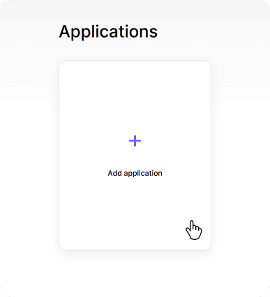 An "Add application" card on your dashboard