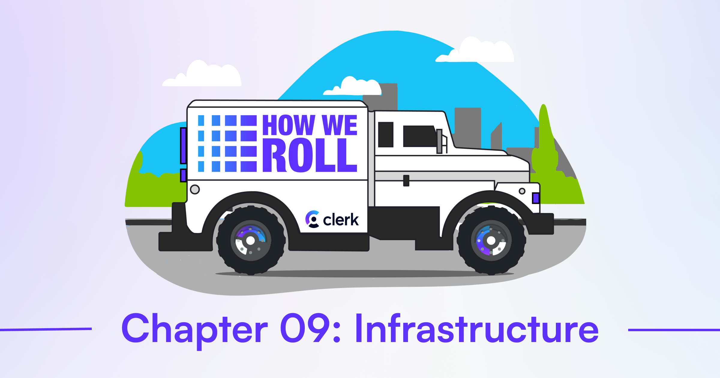 How We Roll – Chapter 9: Infrastructure