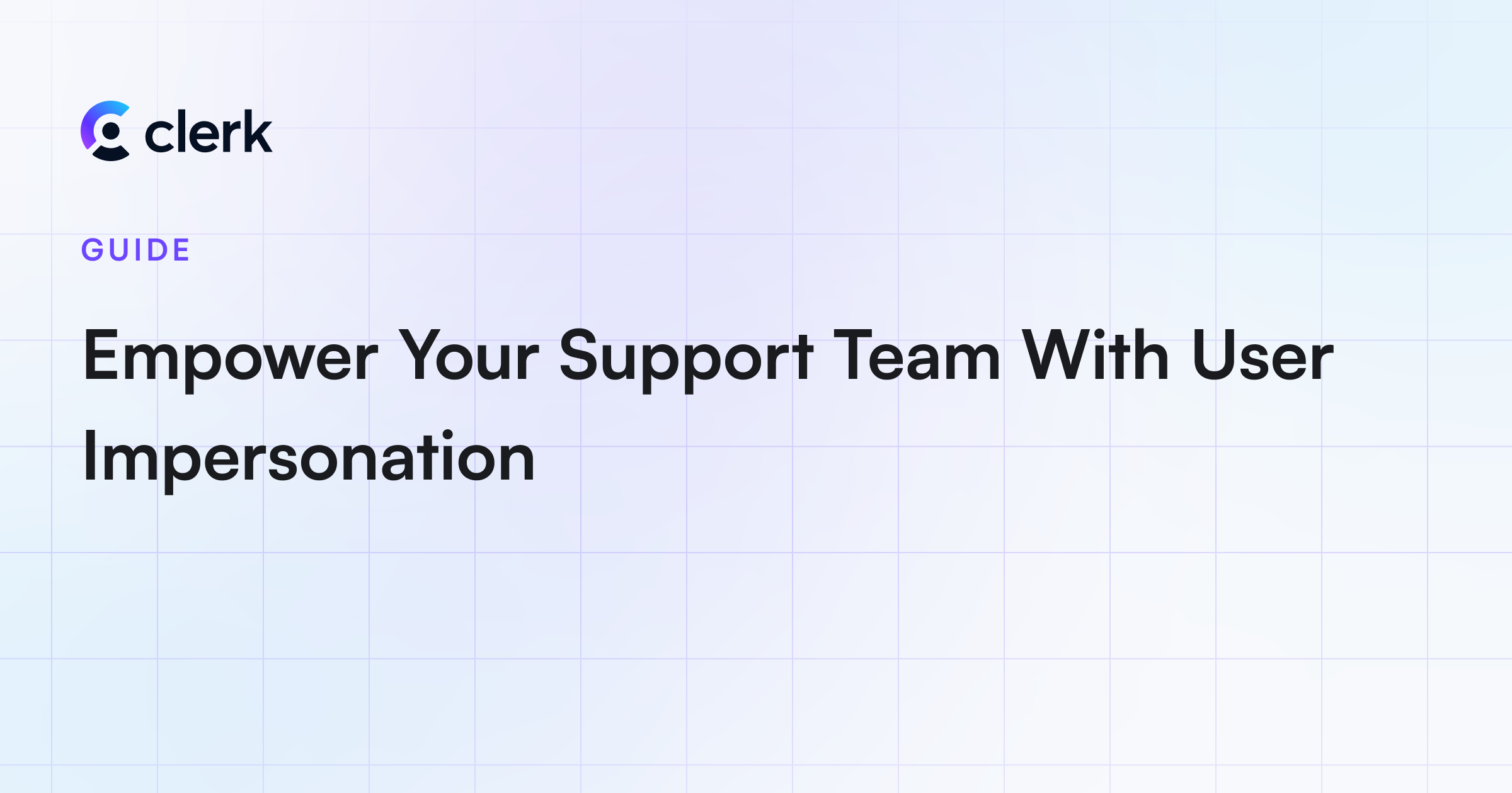 Empower Your Support Team With User Impersonation