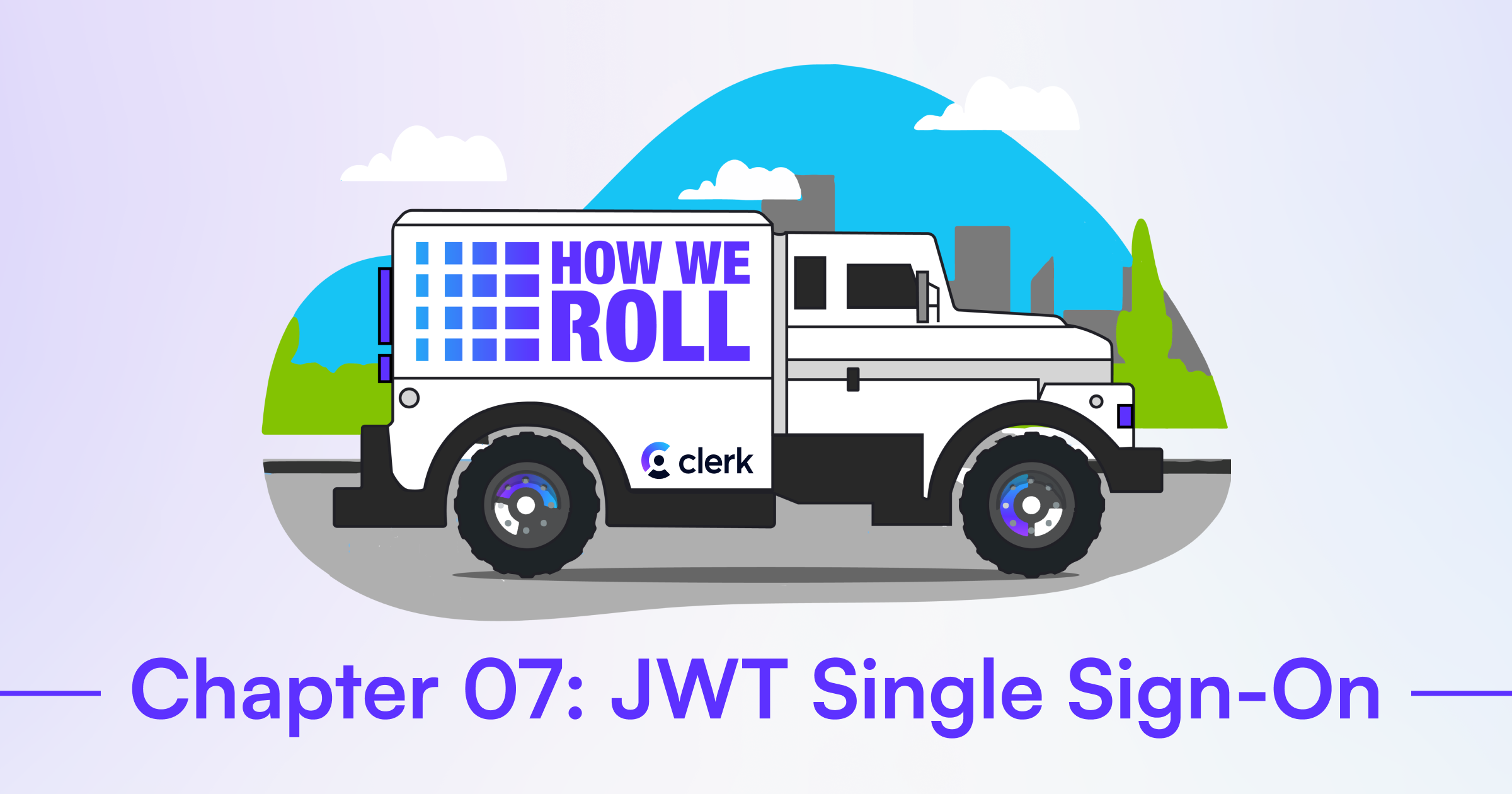 How We Roll – Chapter 7: JWT Single Sign-On